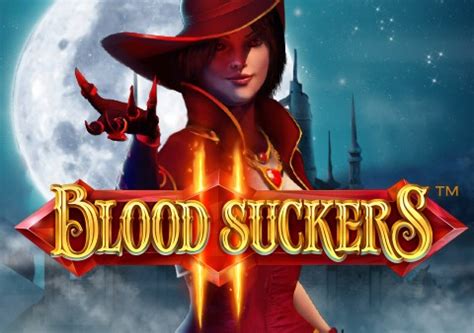 Blood Suckers 2™ Slot .